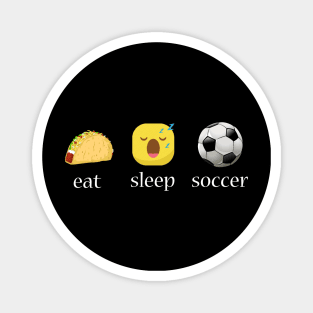 Eat sleep soccer repeat emoji emoticons graphic Magnet